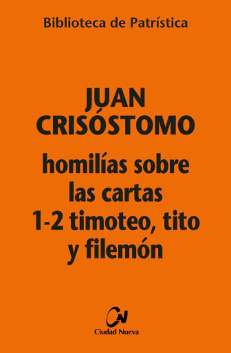 Homilías sobre las Cartas 1-2 Timoteo, Tito y Filemon