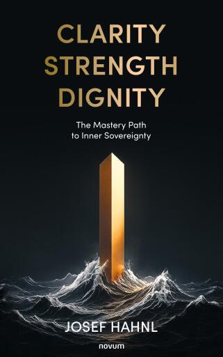 Portada del libro «Clarity · Strength · Dignity», de Josef Hahnl