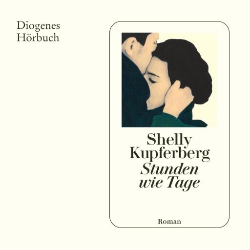 Portada del audiolibro «Stunden wie Tage», de Shelly Kupferberg