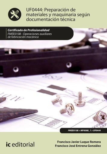 Preparación de materiales y maquinaria según documentación técnica. FMEE0108
