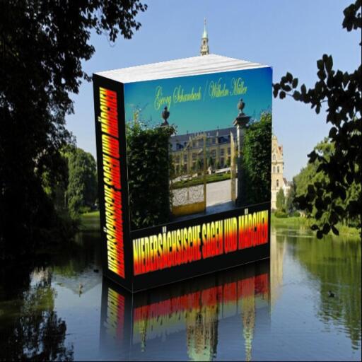 Niedersächsische Sagen und Märchen. Aus dem Munde des Volkes gesammelt und mit Anmerkungen und Abhandlungen herausgegeben. Georg Schambach/Wilhelm Müller.