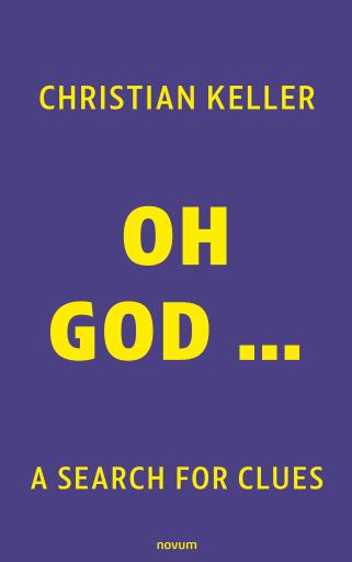 Portada del libro «Oh God ...», de Christian Keller