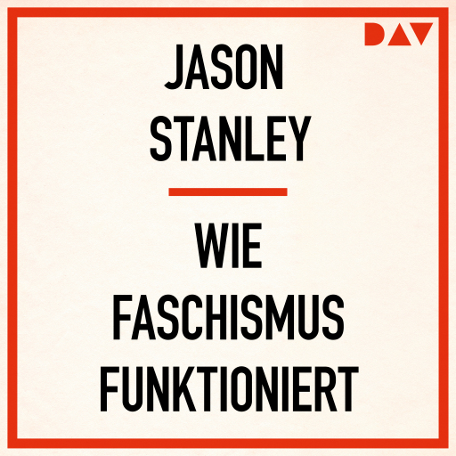 Wie Faschismus funktioniert