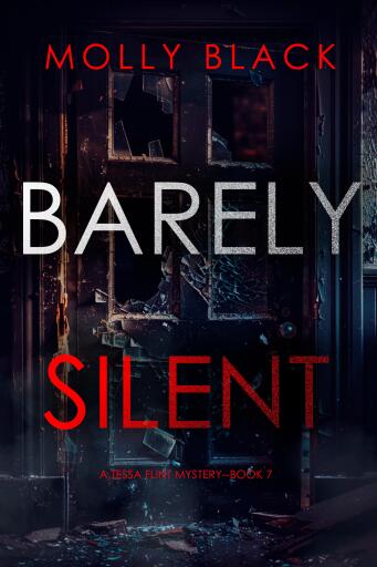 Portada del libro «Barely Silent (A Tessa Flint FBI Suspense Thriller—Book 7)», de Molly Black