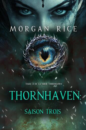 Portada del libro «Thornhaven : Saison trois (Tome 3 de la série Thornhaven)», de Morgan Rice