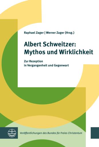 Albert Schweitzer: Mythos und Wirklichkeit