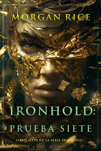 Portada del libro «Ironhold: prueba siete (Libro siete de la serie Ironhold)», de Morgan Rice