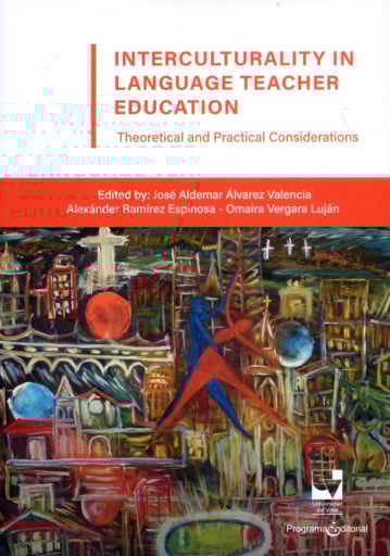 Interculturality in Language Teacher Education: Theoretical and Practical Considerations