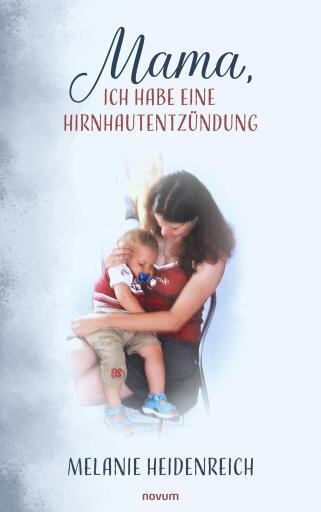 Mama, ich habe eine Hirnhautentzündung