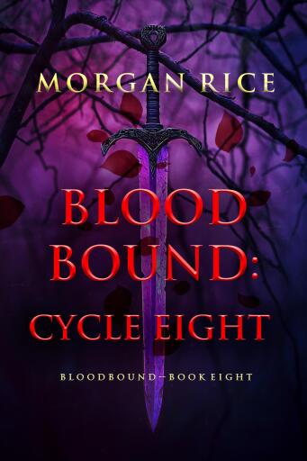 Bloodbound: Cycle Eight (Book Eight of the Bloodbound Series)