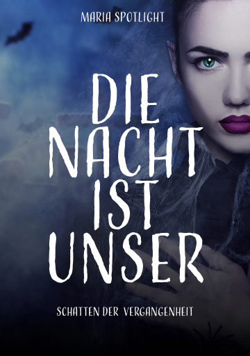 Portada del libro «Die Nacht ist unser», de Maria Spotlight