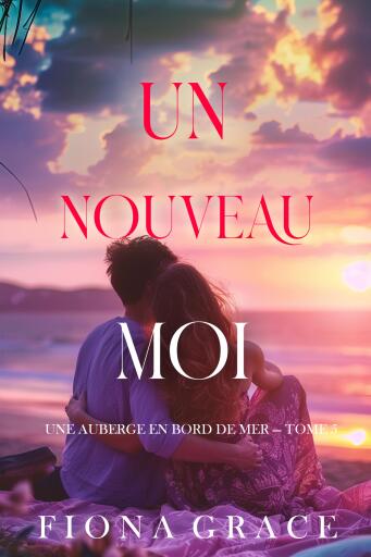 Portada del libro «Un nouveau moi (Une auberge en bord de mer — tome 5)», de Fiona Grace