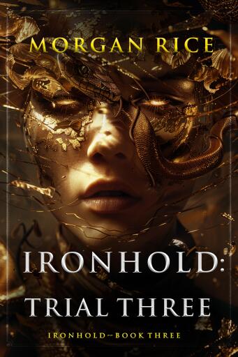 Portada del libro «Ironhold: Trial Three (Book Three of the Ironhold Series)», de Morgan Rice
