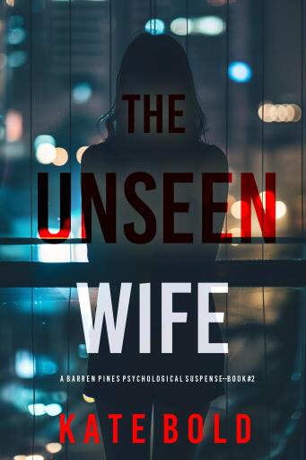 Portada del libro «The Unseen Wife (Barren Pines: Book 2)», de Kate Bold