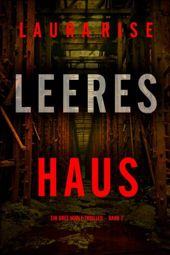 Leeres Haus (Ein Bree Noble Thriller – Band 2)