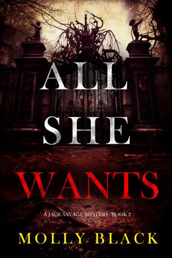Portada del libro «All She Wants (A Jade Savage FBI Suspense Thriller—Book 2)», de Molly Black