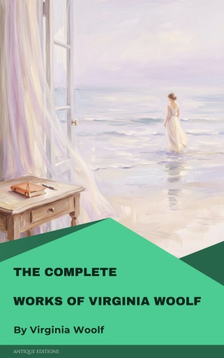 The Complete Works of Virginia Woolf