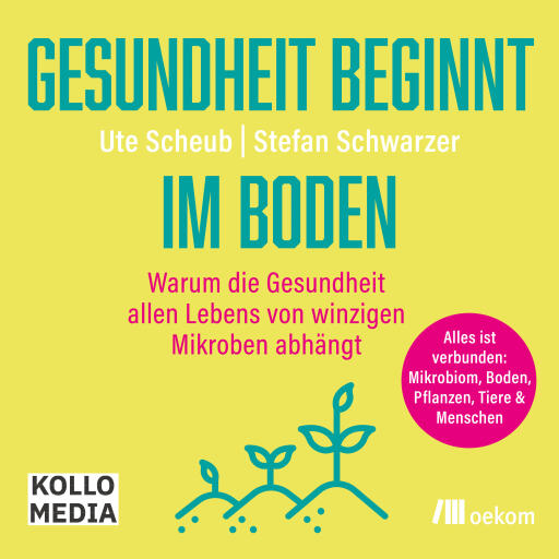 Gesundheit beginnt im Boden