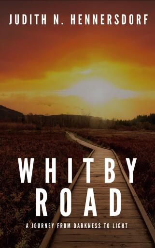 Whitby Road: A Journey from darkness to light