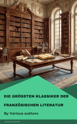 Die größten Klassiker der französischen Literatur