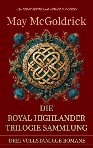 Die Royal Highlander Trilogie Sammlung