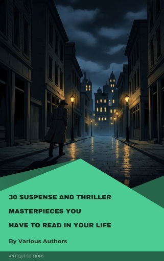 30 Suspense and Thriller Masterpieces you have to read in your life