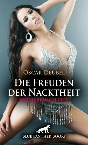 Die Freuden der Nacktheit | Erotische Geschichte