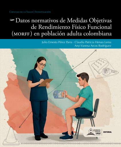 Datos normativos de Medidas Objetivas de Rendimiento Físico Funcional (MORFF) en población adulta colombiana