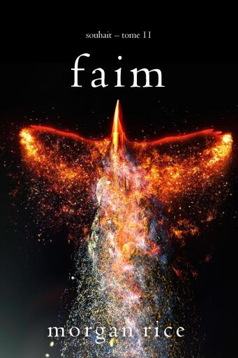 Portada del libro «Faim (Souhait – Tome 11)», de Morgan Rice