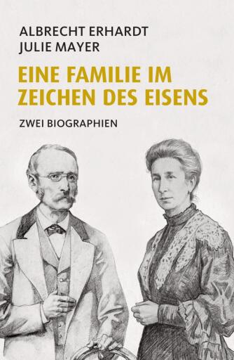 Eine Familie im Zeichen des Eisens