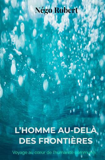 L'HOMME AU-DELÀ DES FRONTIÈRES