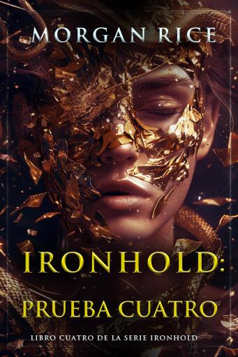 Portada del libro «Ironhold: Prueba cuatro (Libro cuatro de la serie Ironhold)», de Morgan Rice