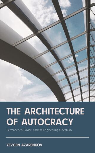 THE ARCHITECTURE OF AUTOCRACY