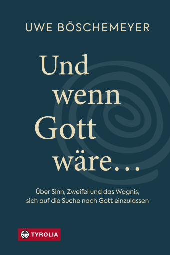 Und wenn Gott wäre …