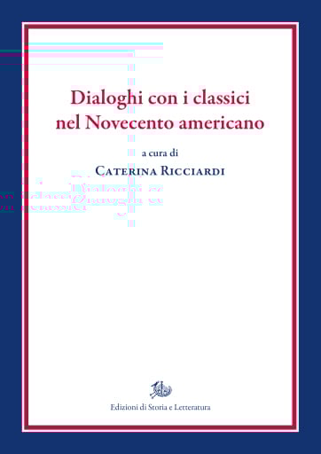 Dialoghi con i classici nel Novecento americano