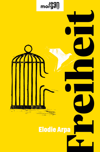 Portada del libro «Freiheit», de Elodie Arpa
