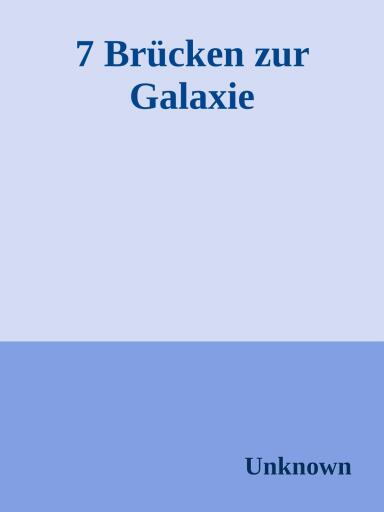Brücken zur Galaxie