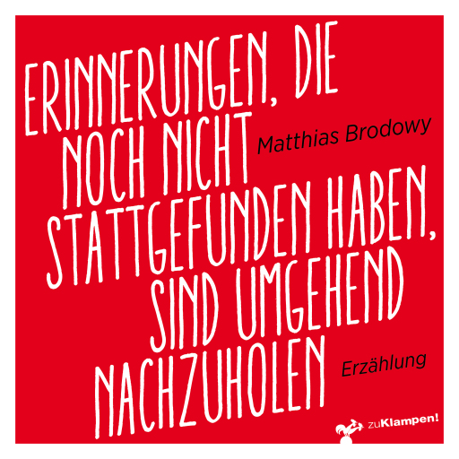 Erinnerungen, die noch nicht stattgefunden haben, sind umgehend nachzuholen