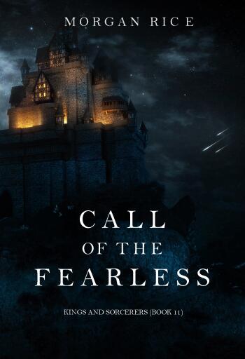 Portada del libro «Call of the Fearless (Kings and Sorcerers—Book #11)», de Morgan Rice