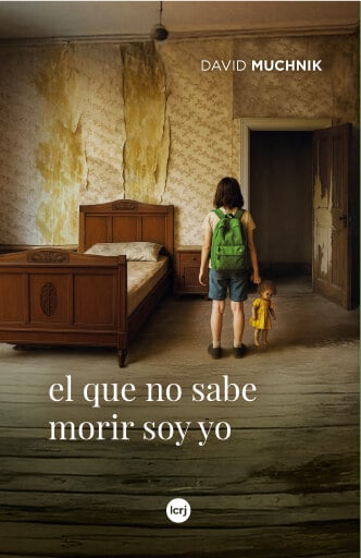 El que no sabe morir soy yo