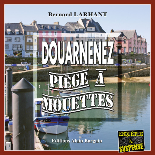 Portada del audiolibro «Douarnenez, piège à mouettes», de Bernard Larhant