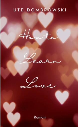 How to Learn Love