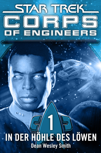 Portada del libro «Star Trek - Corps of Engineers 01: In der Höhle des Löwen», de Dean Wesley Smith