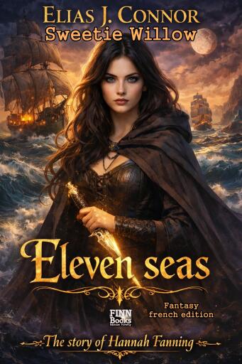 Portada del libro «Eleven seas (french edition)», de Elias J. Connor, Sweetie Willow