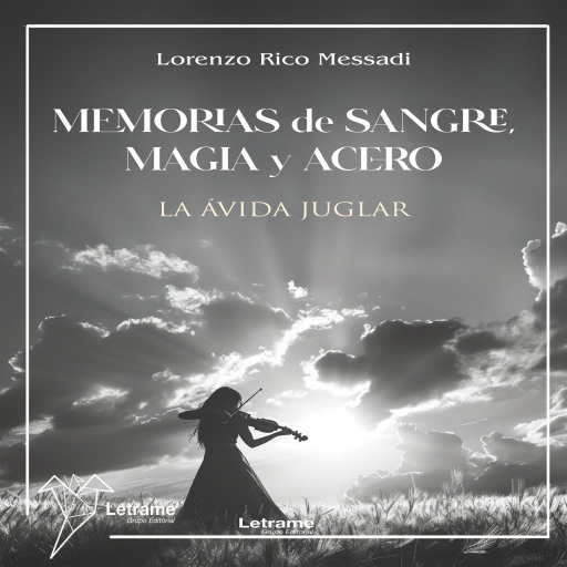 Memorias de sangre, magia y acero La ávida juglar