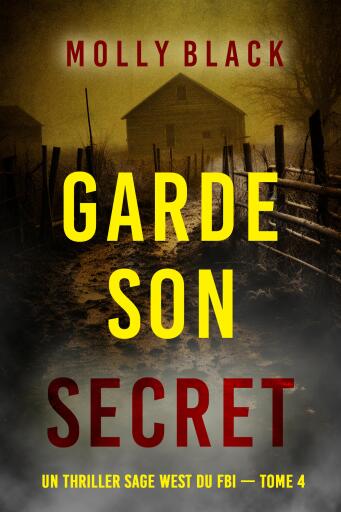 Garde son secret (Un thriller Sage West du FBI — tome 4)