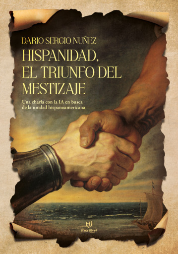 Hispanidad, el triunfo del mestizaje