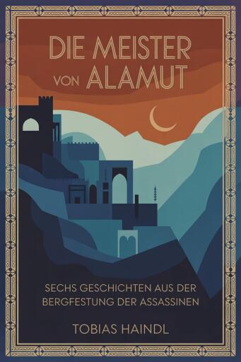 Portada del libro «Die Meister von Alamut», de Tobias Haindl