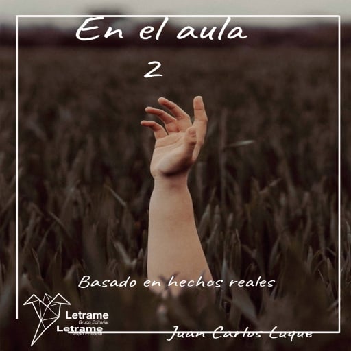 Portada del audiolibro «En el Aula 2», de Juan Carlos Luque