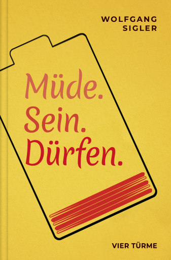 Müde. Sein. Dürfen
